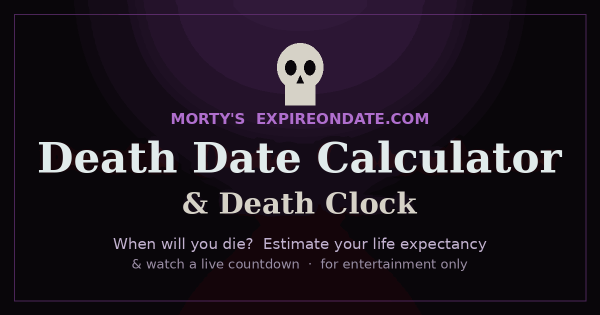 Death Date Calculator – When Will You Die? | ExpireOnDate
